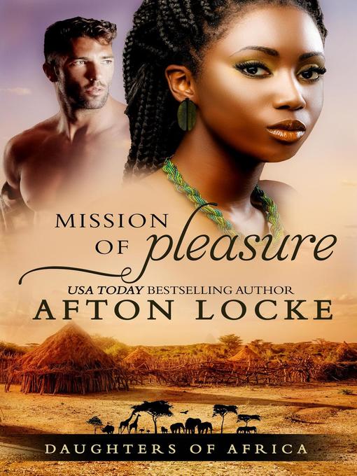 Title details for Mission of Pleasure by Afton Locke - Available